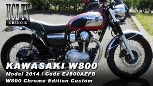 W800 001 300x169 KAWASAKI W800 Chrome Edition 2014 ｜カワサキ クロームエディション｜ORENO K CUSTOM｜HCZ TV